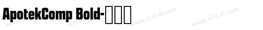 ApotekComp Bold字体转换